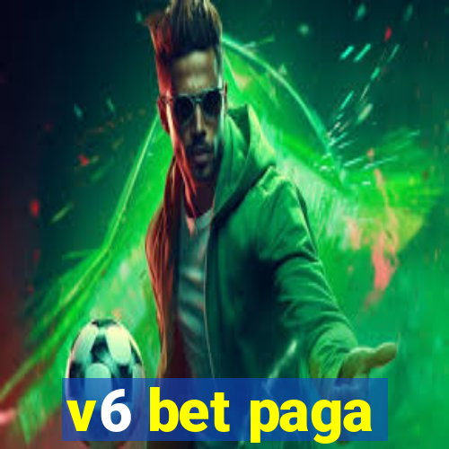 v6 bet paga